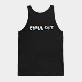 Typography Art: ‘Chill Out’ in Vibrant Colors Tank Top